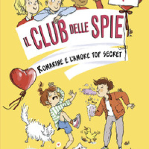 Romarine e l'amore top secret. Il club delle spie