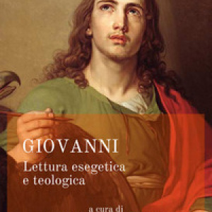 Giovanni. Lettura esegetica e teologica