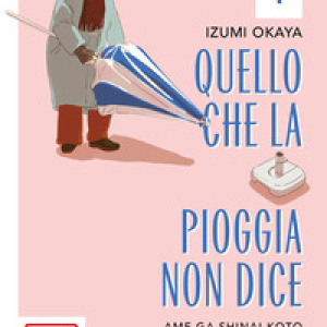 Quello che la pioggia non dice - Vol. 1