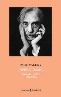 L'opera umana. Corso di poetica 1937-1945