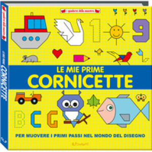 Le mie prime cornicette. I quaderni della maestra