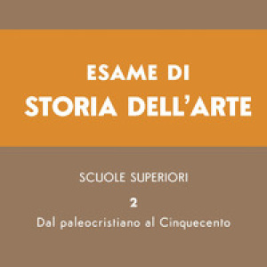Esame di storia dell'arte - Vol. 2