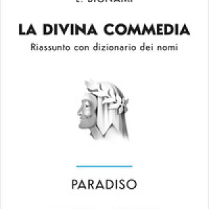 Paradiso. Riassunto con dizionario dei nomi
