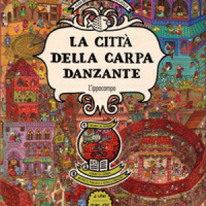 La città della carpa danzante. Ragazzi. Album scoperte