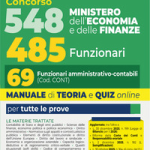 Concorso 548 Ministero dell'Economia e delle Finanze di cui 485 funzionari. Manuale per il profilo da 69 funzionari amministrativo contabili (cod. Cont) completo di teoria e quiz