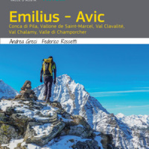 Emilius-Avic. Conca di Pila, Vallone de Saint-Marcel, Val Clavalité, Val Chalamy, Valle di Champorcher