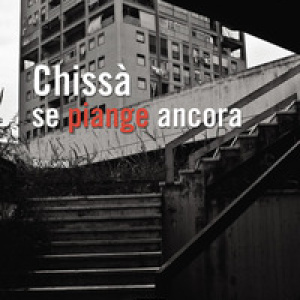 Chissà se piange ancora