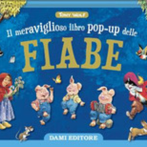 Meraviglioso libro pop-up delle fiabe. Maxi pop-up