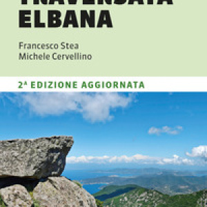La grande traversata elbana. 65 km a piedi e in bici sull'Isola d'Elba