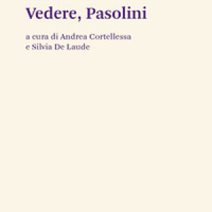 Vedere, Pasolini