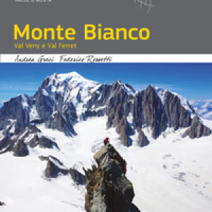 Monte Bianco. Val Veny e Val Ferret