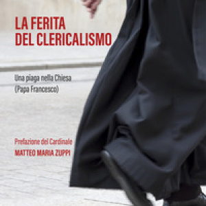 La ferita del clericalismo