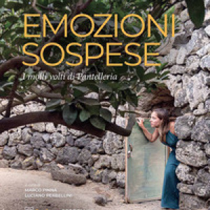 Emozioni sospese. I molti volti di Pantelleria