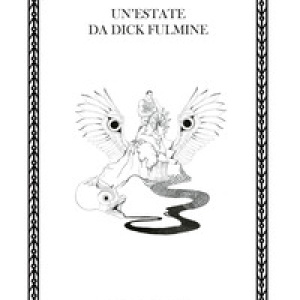 Un'estate da Dick Fulmine