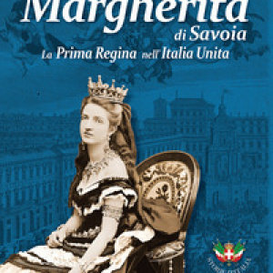 Margherita di Savoia. La prima regina nell'Italia unita