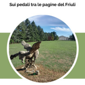 Ciclonugae. Sui pedali tra le pagine del Friuli