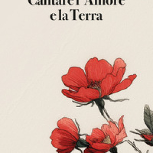 Cantare l'amore e la Terra