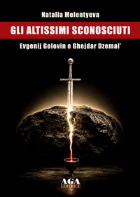 Gli altissimi sconosciuti-Evgenij golovin e ghejdar dzemal