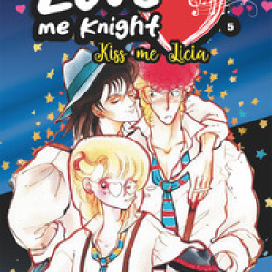 Love me knight. Kiss me Licia - Vol. 5