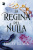 La regina del nulla