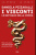 I Visconti. Le battaglie della vipera