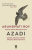 Azadi. Libertà, fascismo, fiction all’epoca del Coronavirus