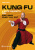 Kung fu. L’arte segreta del Pak Sing Choy Lay Fut