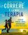 Correre è la mia terapia. Supero stress, ansia, depressione e vivo più felice
