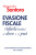 Evasione fiscale. Ridurla (molto) si deve e si può
