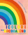 I colori dell’arcobaleno. La scienza, la magia e il significato degli arcobaleni