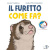 Il furetto come fa?