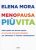 Menopausa più vita. Tutto quello che dovete sapere (e non avete mai osato chiedere) per affrontare il «grande cambiamento»
