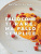 Fallo come ti pare, ma fallo semplice. La cucina facile per fare bella figura