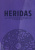 Heridas. Ventidue racconti dalla Colombia