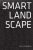Smart landscape
